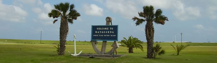 Welcome sign at the entrance to Matagorda, Texas